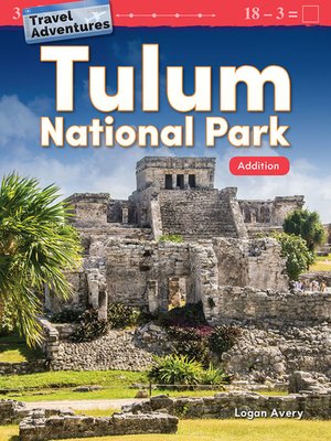 cover image of Travel Adventures Tulum National Park: Addition